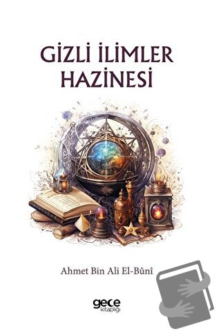 Gizli İlimler Hazinesi - Ahmet Bin Ali El-Buni - Gece Kitaplığı - Fiya