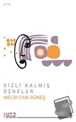 Gizli Kalmış Özneler - Melih Can Güneş - Klaros Yayınları - Fiyatı - Y