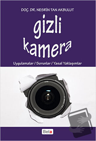 Gizli Kamera - Nesrin Tan Akbulut - Beta Yayınevi - Fiyatı - Yorumları