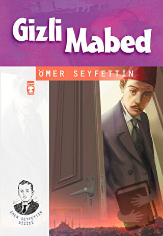 Gizli Mabed - Ömer Seyfettin - Timaş Çocuk - Fiyatı - Yorumları - Satı