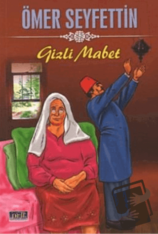 Gizli Mabet - Ömer Seyfettin - Parıltı Yayınları - Fiyatı - Yorumları 