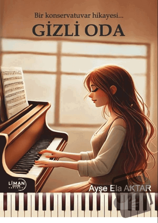 Gizli Oda - Ayşe Ela Aktar - Liman Çocuk Yayınevi - Fiyatı - Yorumları