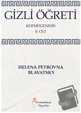 Gizli Öğreti - Kozmogenesis 2. Cilt - Helena Petrovna Blavatsky - Prom