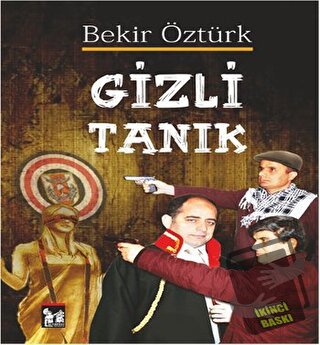 Gizli Tanık - Bekir Öztürk - Altın Post Yayıncılık - Fiyatı - Yorumlar