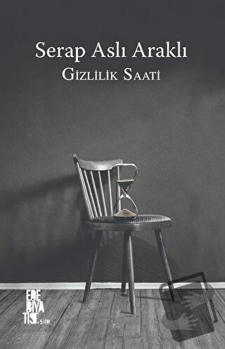 Gizlilik Saati - Serap Aslı Araklı - Edebiyatist - Fiyatı - Yorumları 