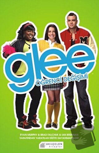 Glee - Öğrenci Değişimi - Sophia Lowel - Akıl Çelen Kitaplar - Fiyatı 