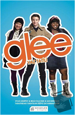 Glee - Yaz Tatili - Sophia Lowel - Akıl Çelen Kitaplar - Fiyatı - Yoru