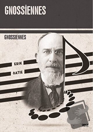 Gnossiennes - Erik Satie - Gece Kitaplığı - Fiyatı - Yorumları - Satın