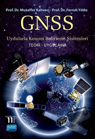 GNSS Uydularla Konum Belirleme Sistemleri - Ferruh Yıldız - Nobel Akad