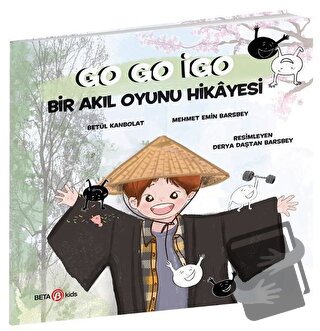 Go Go İgo: Bir Akıl Oyunu Hikayesi - Betül Kanbolat - Beta Kids - Fiya