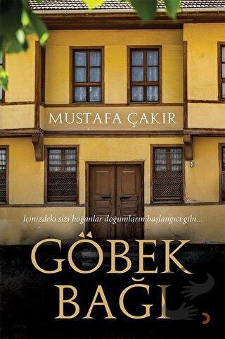 Göbek Bağı - Mustafa Çakır - Cinius Yayınları - Fiyatı - Yorumları - S