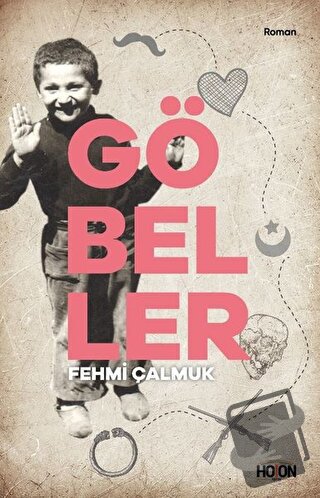 Göbeller - Fehmi Çalmuk - Hoton Yayınları - Fiyatı - Yorumları - Satın