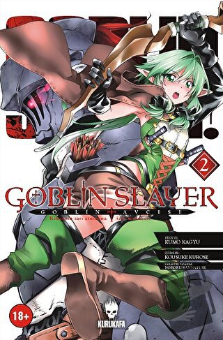 Goblin Slayer - Goblin Avcısı 2 - Kumo Kagyu - Kurukafa Yayınevi - Fiy