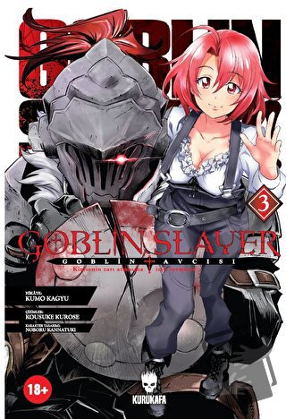 Goblin Slayer - Goblin Avcısı 3 - Kumo Kagyu - Akıl Çelen Kitaplar - F