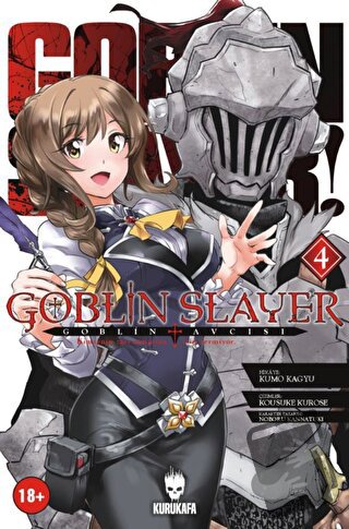 Goblin Slayer - Goblin Avcısı 4 - Kumo Kagyu - Kurukafa Yayınevi - Fiy