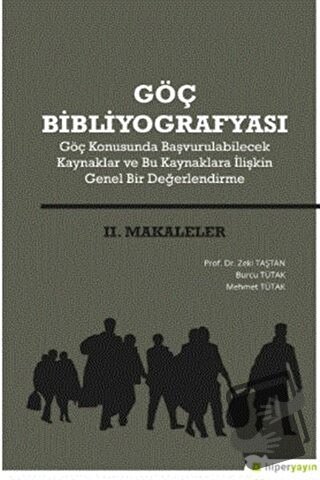 Göç Bibliyografyası 2. Makaleler - Burcu Tütak - Hiperlink Yayınları -