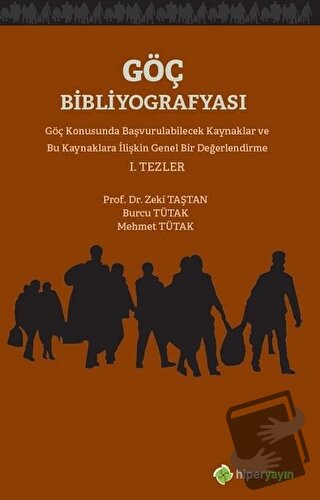 Göç Bibliyografyası - Burcu Tütak - Hiperlink Yayınları - Fiyatı - Yor