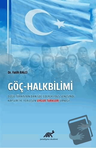 Göç-Halkbilimi (Ciltli) - Fatih Balcı - Paradigma Akademi Yayınları - 