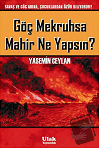 Göç Mekruhsa Mahir Ne Yapsın? - Yasemin Ceylan - Ulak Yayıncılık - Fiy