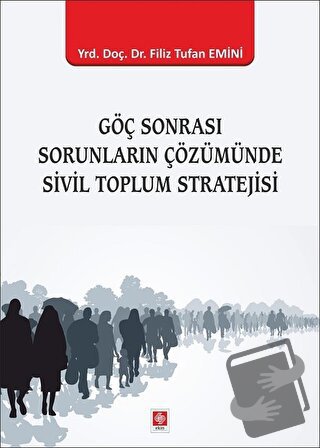 Göç Sonrası Sorunların Çözümünde Sivil Toplum Stratejisi - Filiz Tufan