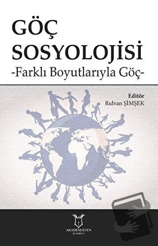 Göç Sosyolojisi - Rıdvan Şimşek - Akademisyen Kitabevi - Fiyatı - Yoru