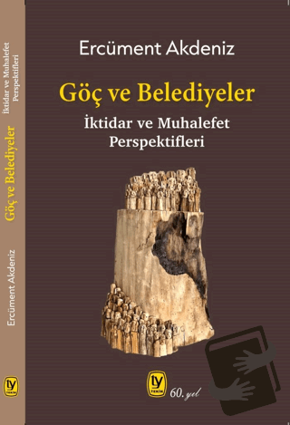 Göç ve Belediyeler - Ercüment Akdeniz - Tekin Yayınevi - Fiyatı - Yoru