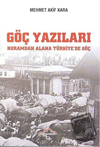 Göç Yazıları - Mehmet Akif Kara - Kırmızı Çatı Yayınları - Fiyatı - Yo