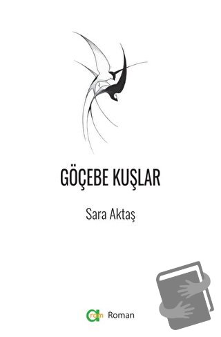 Göçebe Kuşlar - Sara Aktaş - Aram Yayınları - Fiyatı - Yorumları - Sat