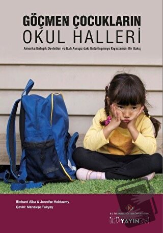 Göçmen Çocukların Okul Halleri - Jennifer Holdaway - İstanbul Kültür Ü