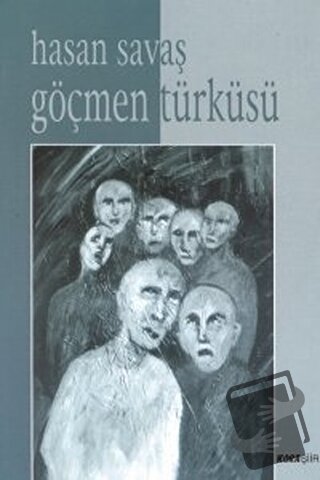 Göçmen Türküsü - Hasan Savaş - Kora Yayın - Fiyatı - Yorumları - Satın