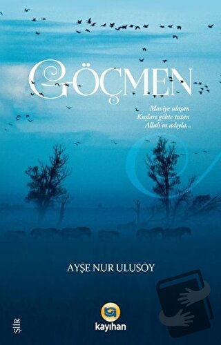 Göçmen - Ayşe Nur Ulusoy - Kayıhan Yayınları - Fiyatı - Yorumları - Sa