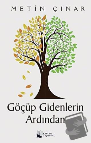 Göçüp Gidenlerin Ardından - Metin Çınar - Karina Yayınevi - Fiyatı - Y