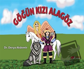 Göğün Kızı Alagöz - Derya Akdemir - Berikan Yayınevi - Fiyatı - Yoruml