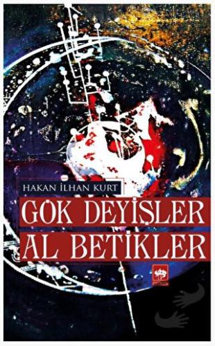 Gök Deyişler Al Betikler - Hakan İlhan Kurt - Ötüken Neşriyat - Fiyatı