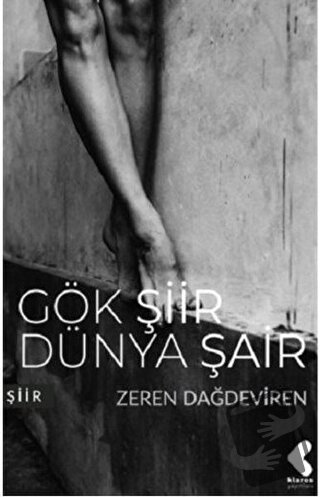 Gök Şiir Dünya Şair - Zeren Dağdeviren - Klaros Yayınları - Fiyatı - Y