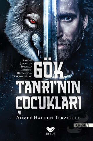 Gök Tanrı'nın Çocukları - Ahmet Haldun Terzioğlu - Efsus Yayınları - F