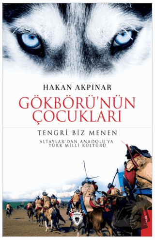 Gökbörü'nün Çocukları Tengri Biz Menen - Hakan Akpınar - Dorlion Yayın