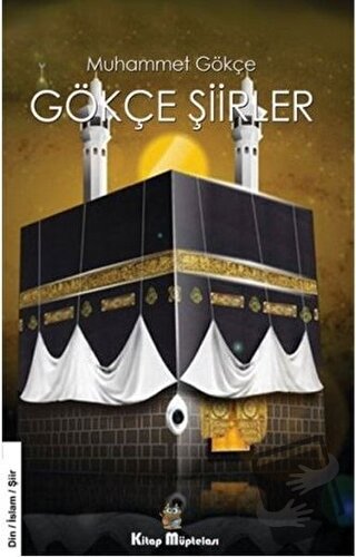 Gökçe Şiirler - Muhammet Gökçe - Kitap Müptelası Yayınları - Fiyatı - 