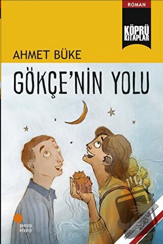 Gökçe'nin Yolu - Ahmet Büke - Günışığı Kitaplığı - Fiyatı - Yorumları 