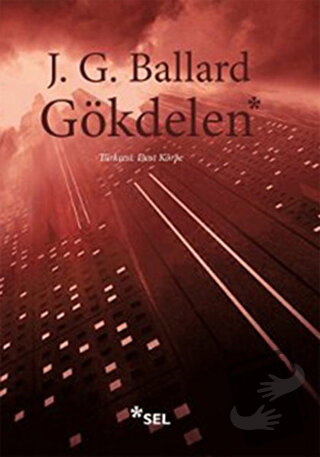 Gökdelen - James Graham Ballard - Sel Yayıncılık - Fiyatı - Yorumları 