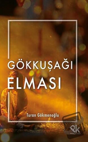 Gökkuşağı Elması - Turan Gökmenoğlu - Panu Kitap - Fiyatı - Yorumları 