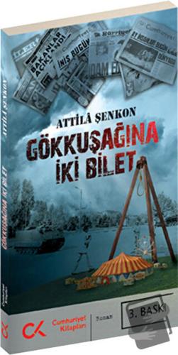 Gökkuşağına İki Bilet - Attila Şenkon - Cumhuriyet Kitapları - Fiyatı 