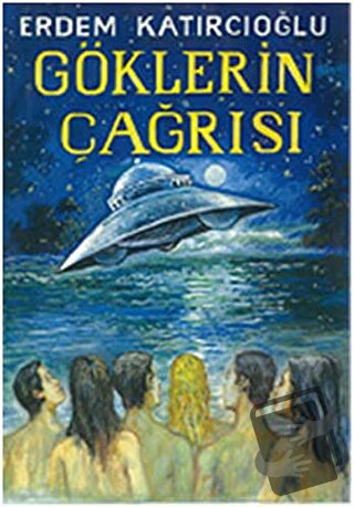 Göklerin Çağrısı - Erdem Katırcıoğlu - E Yayınları - Fiyatı - Yorumlar