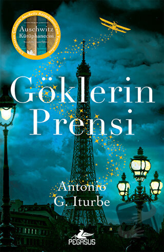 Göklerin Prensi - Antonio G. Iturbe - Pegasus Yayınları - Fiyatı - Yor