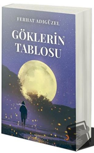 Göklerin Tablosu - Ferhat Adıgüzel - Cinius Yayınları - Fiyatı - Yorum