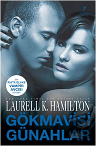 Gökmavisi Günahlar - Laurell K. Hamilton - Artemis Yayınları - Fiyatı 