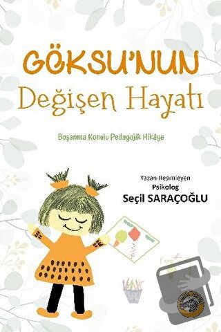 Göksu’nun Değişen Hayatı - Seçil Saraçoğlu - Akıllı Zebra - Fiyatı - Y