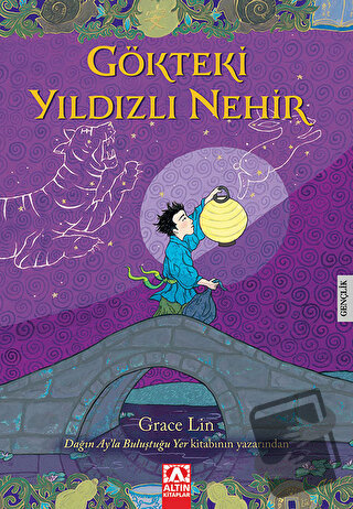 Gökteki Yıldızlı Nehir - Grace Lin - Altın Kitaplar - Fiyatı - Yorumla