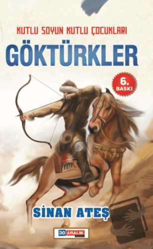 Göktürkler - Sinan Ateş - 30 Aralık Yayınları - Fiyatı - Yorumları - S