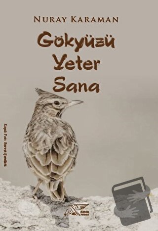 Göktüzü Yeter Sana - Nuray Karaman - Kuytu Yayınları - Fiyatı - Yoruml